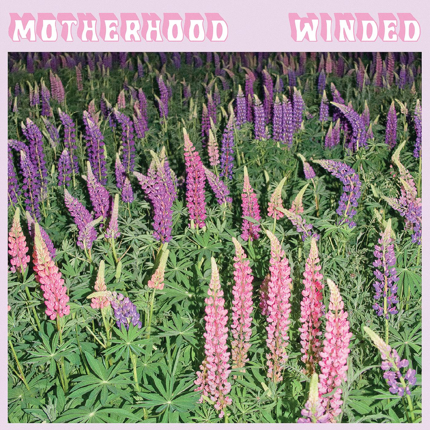 Motherhood Winded (PINK VINYL)