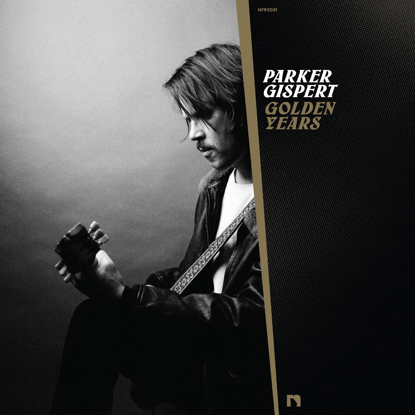 Parker Gispert Golden Years (GOLD VINYL)