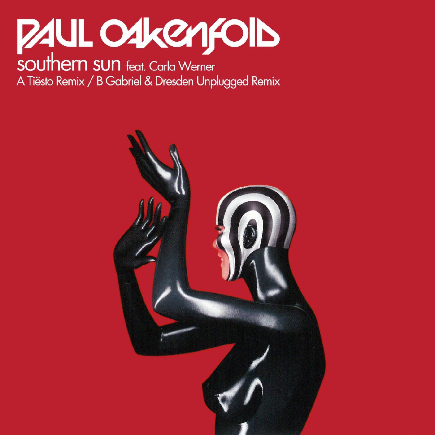 Paul feat. Carla Werner Oakenfold Southern Sun Remixes