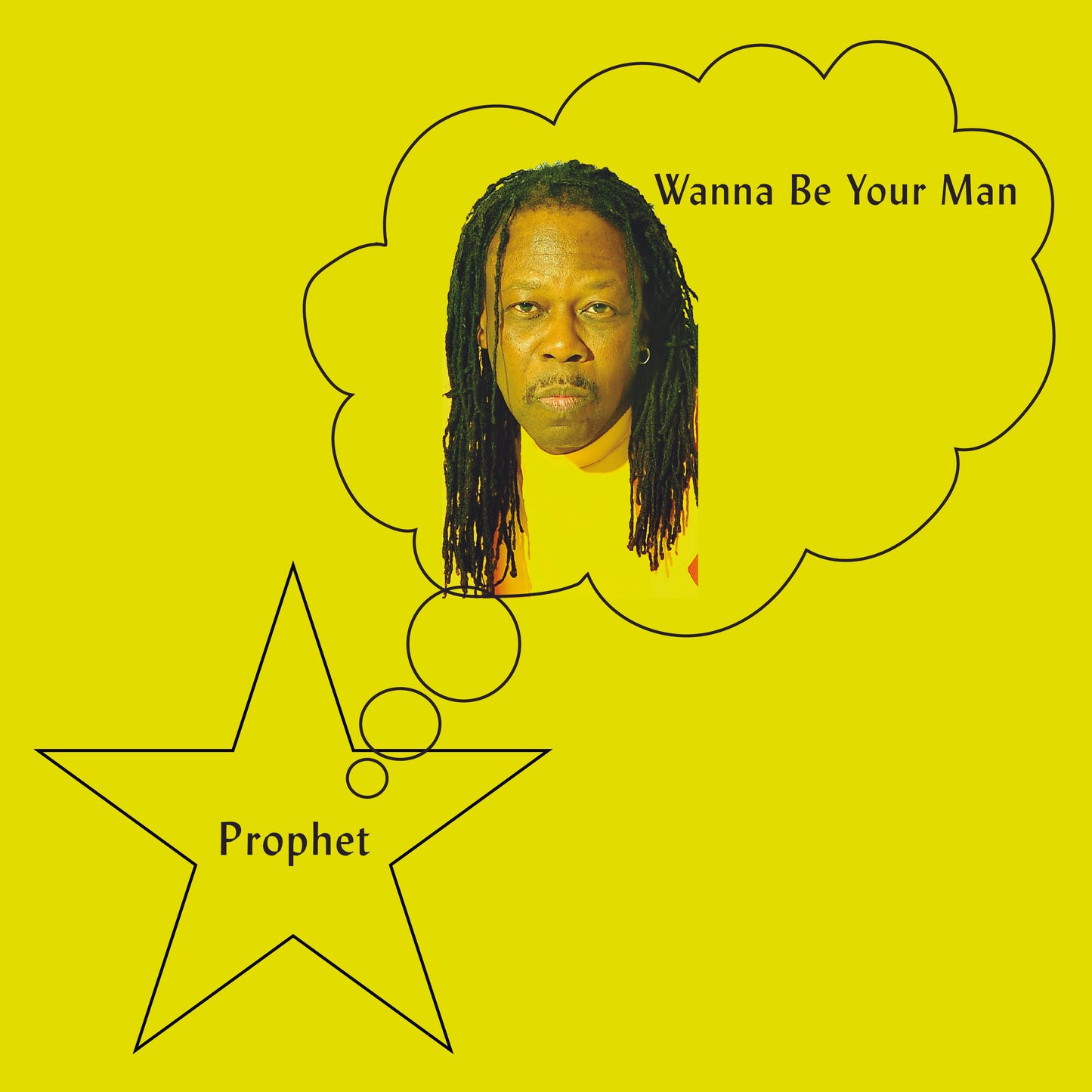 Prophet Wanna Be Your Man