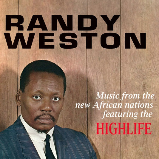 RANDY WESTON Music From The New African Nations Featuring The Highlife