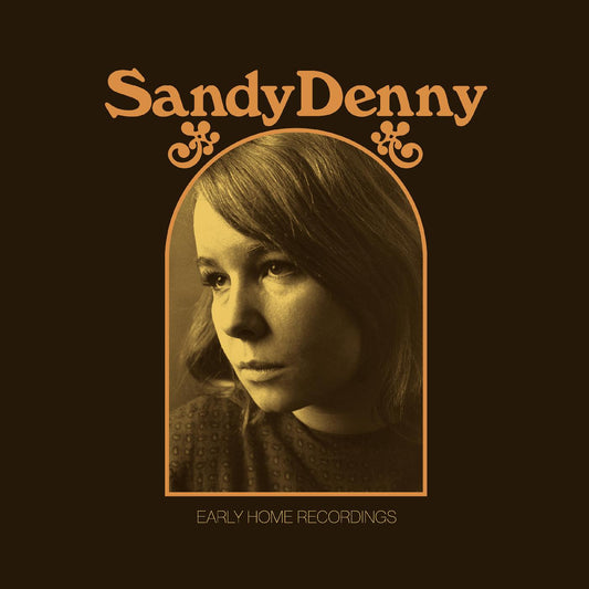 Sandy Denny The Early Home Recordings (GOLD VINYL)