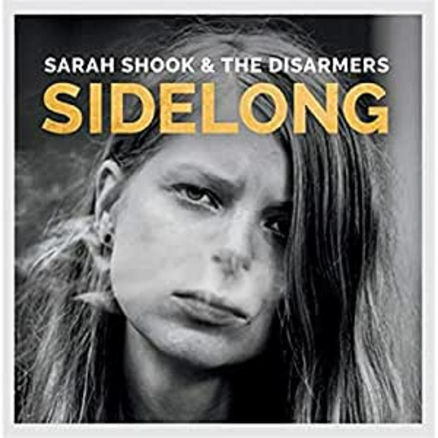 Sarah & The Disarmers Shook Sidelong