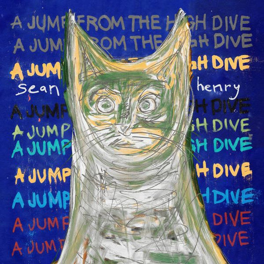 Sean Henry A Jump from the High Dive (COLOR VINYL)