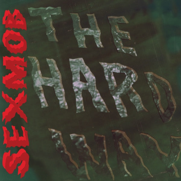 SEXMOB The Hard Way