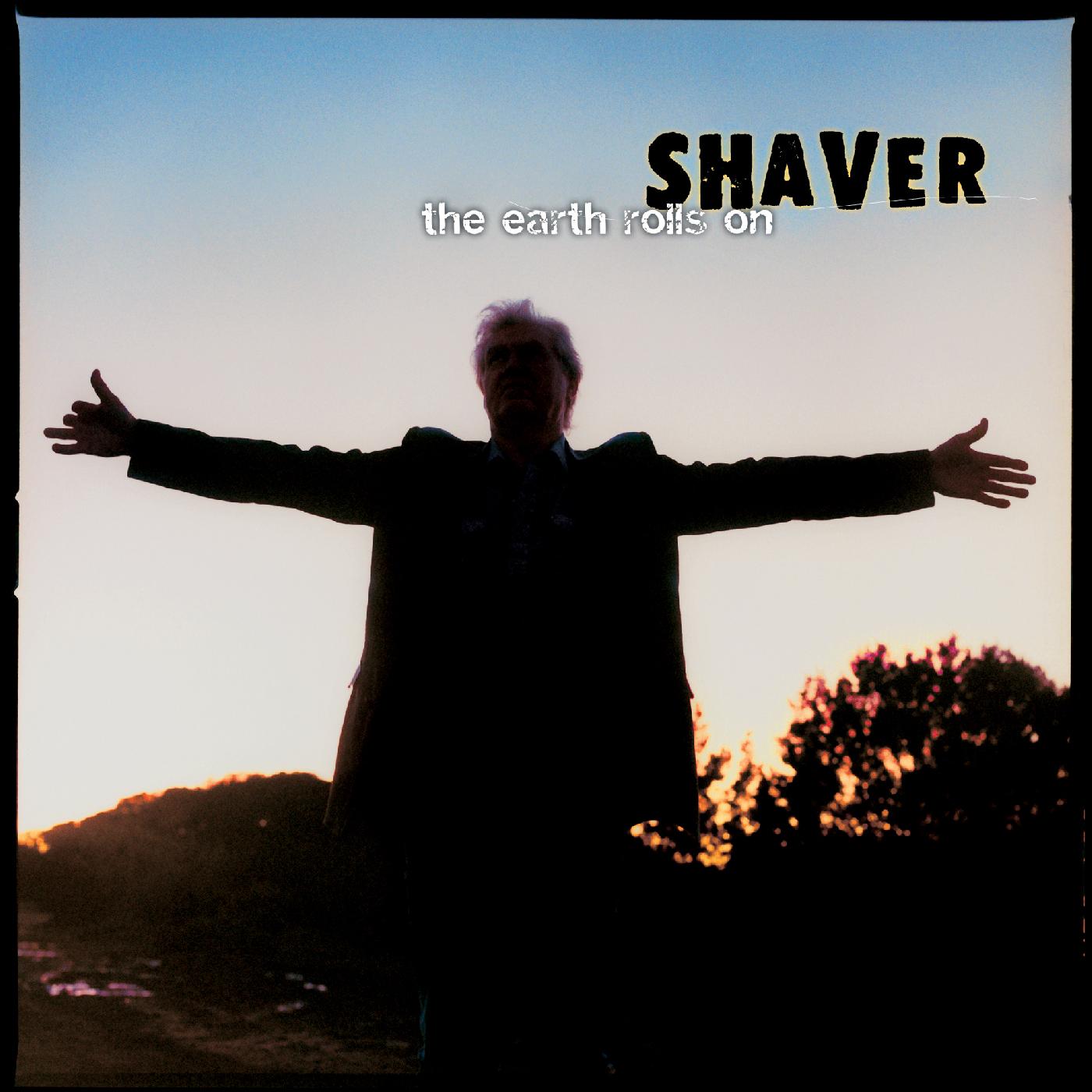 Shaver The Earth Rolls On (COKE BOTTLE CLEAR VINYL)