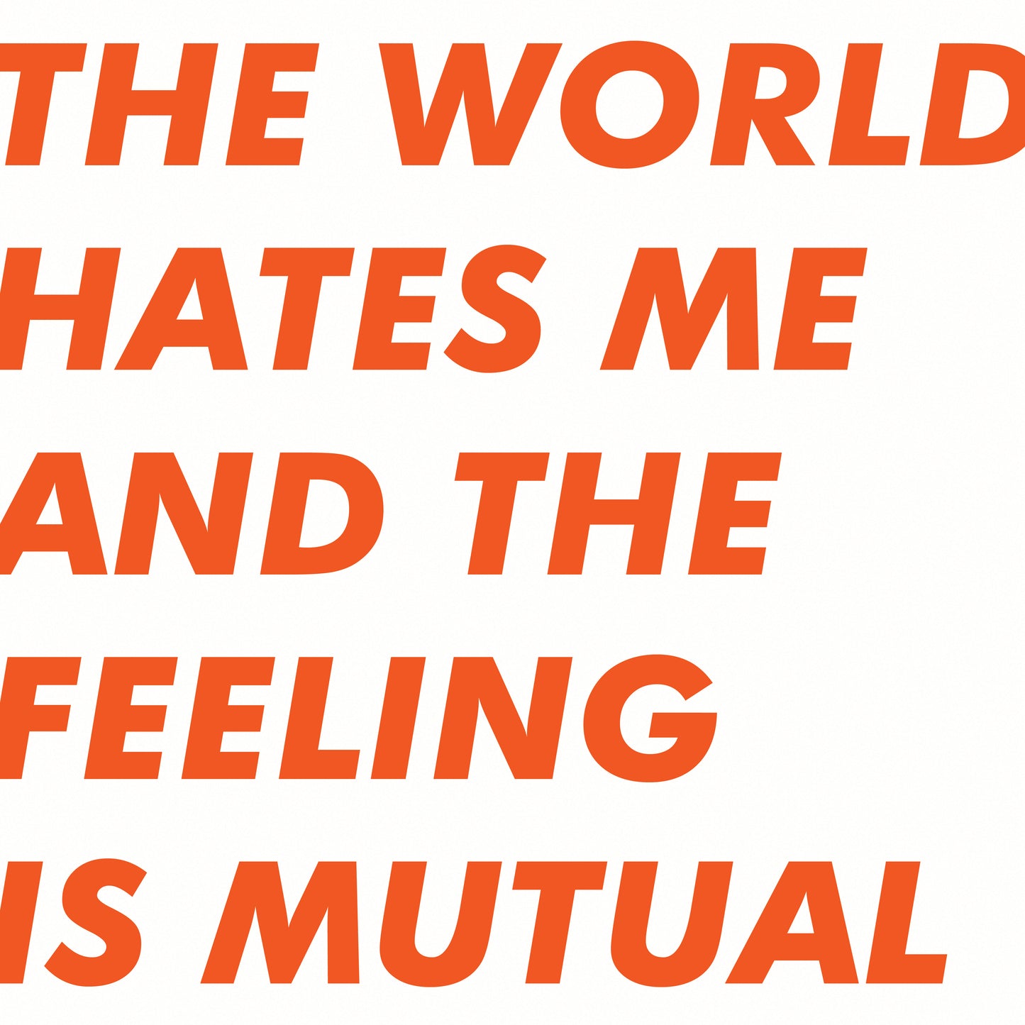 Six By Seven The World Hates Me And The Feeling Is Mutual (ORANGE VINYL)