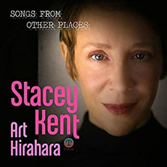 Stacey Kent Songs From Other Places