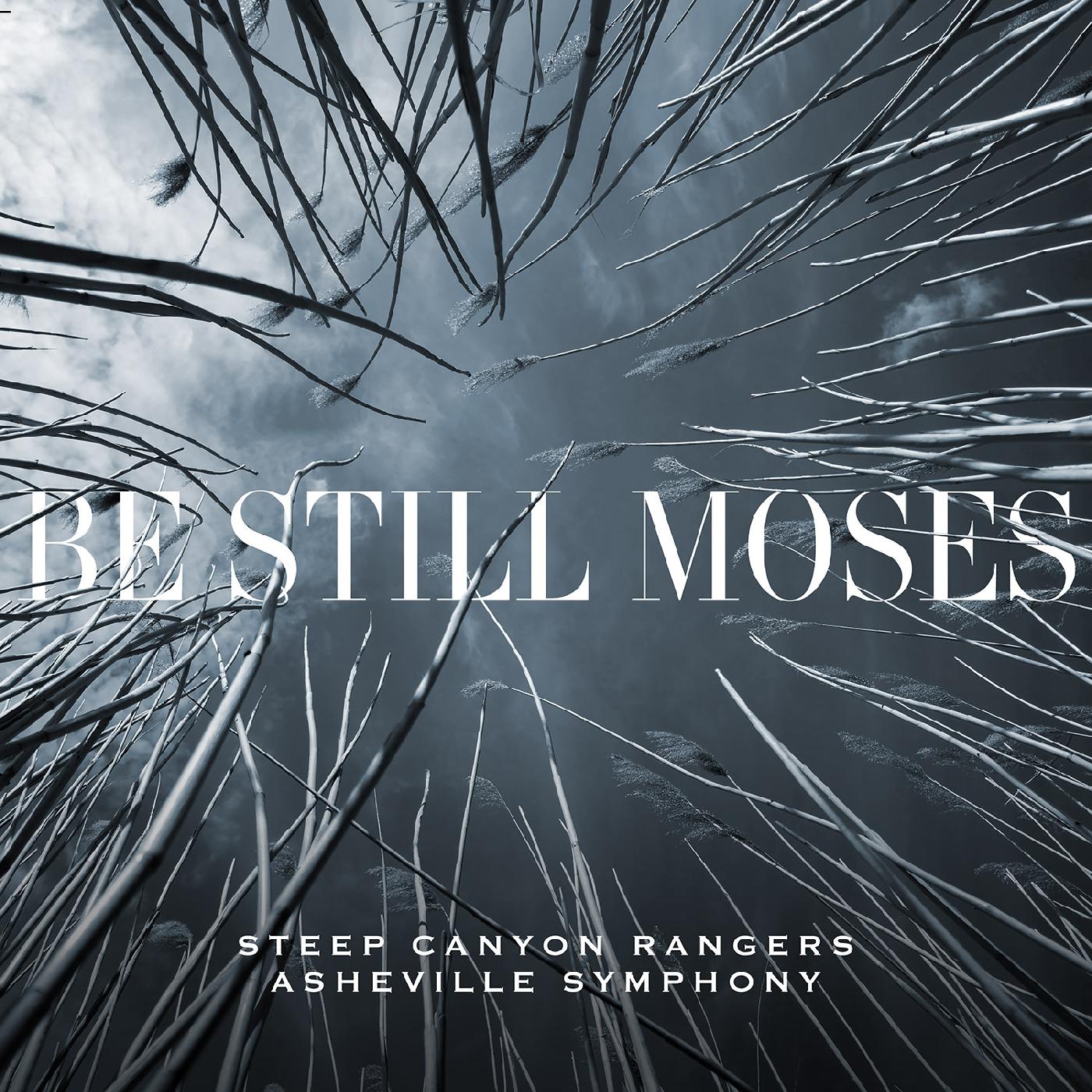 Steep Canyon Rangers & Asheville Symphony Be Still Moses (FIRST EDITION TRANSPARENT BLUE VINYL)