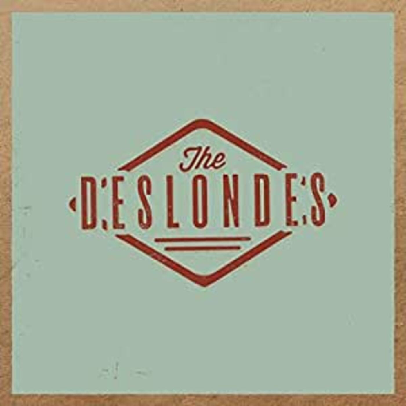 The Deslondes The Deslondes