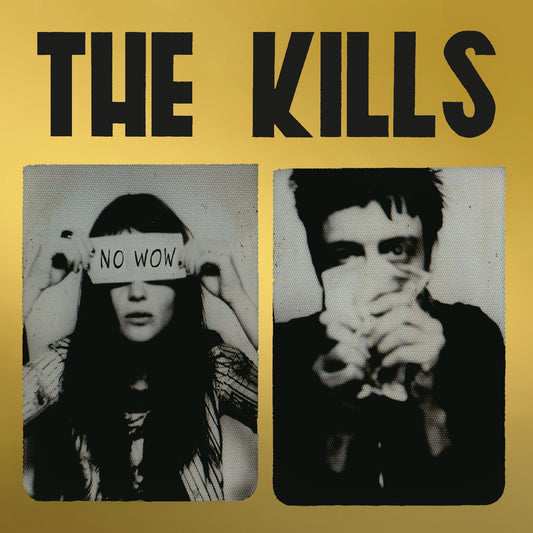 The Kills No Wow (The Tchad Blake Mix 2022)