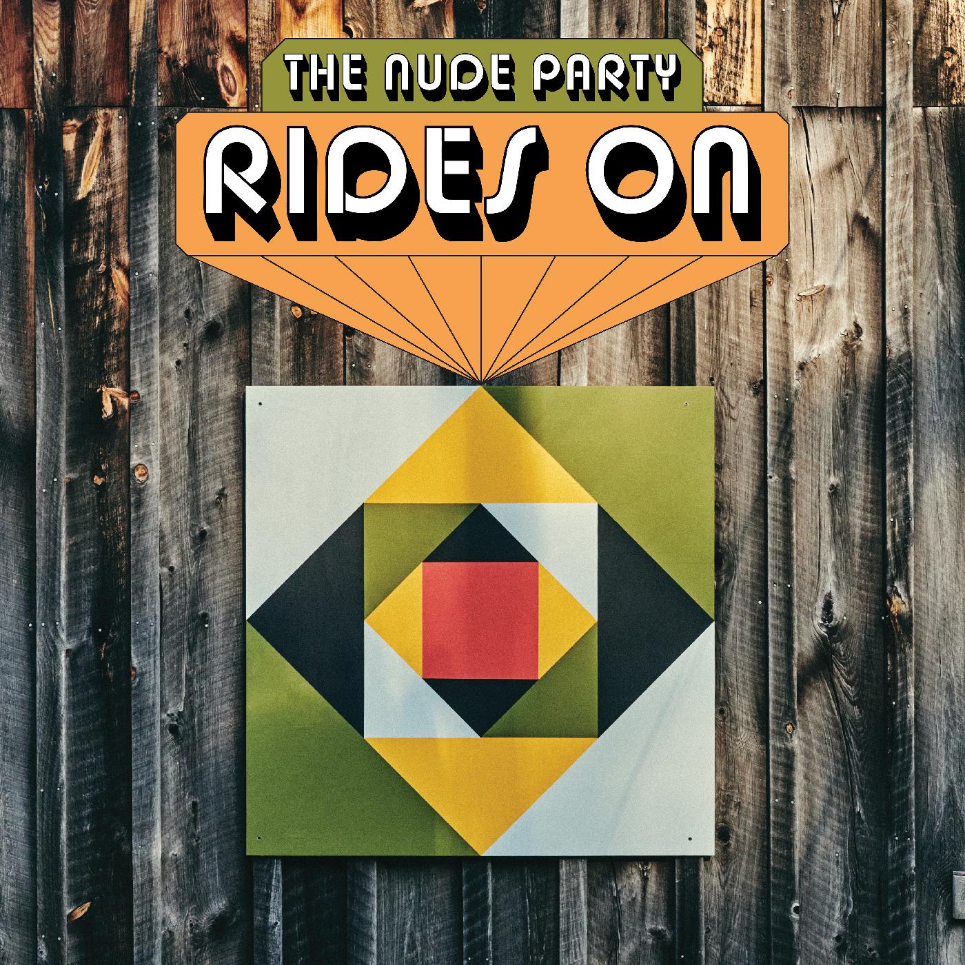 The Nude Party Rides On (LIME GREEN VINYL)