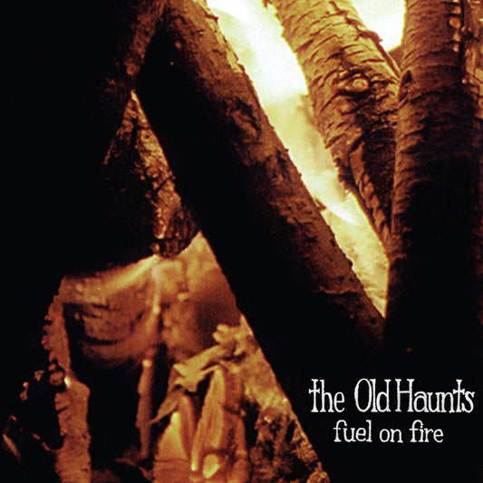 The Old Haunts Fuel on Fire