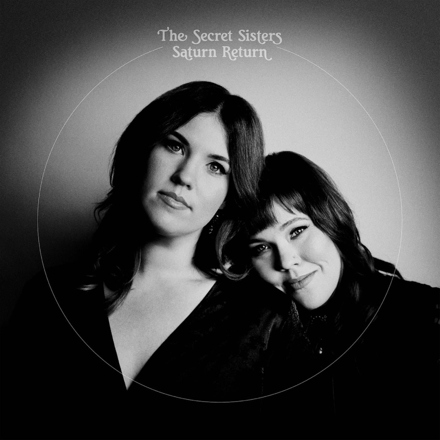 The Secret Sisters Saturn Return