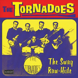 The Tornadoes The Swag / Raw-Hide