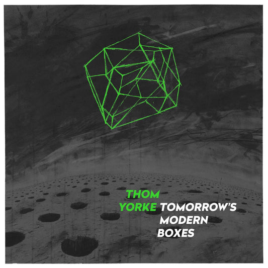 Thom Yorke Tomorrow's Modern Boxes