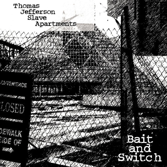 Thomas Jefferson Slave Apartments Bait And Switch (CLEAR VINYL)