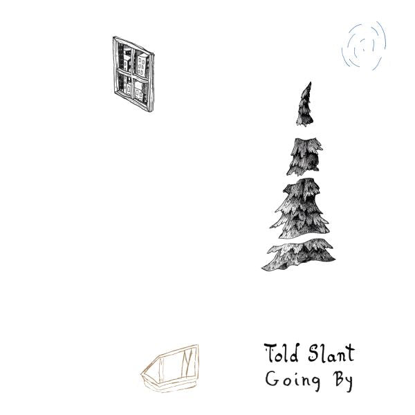 Told Slant Going By (COLOR VINYL)